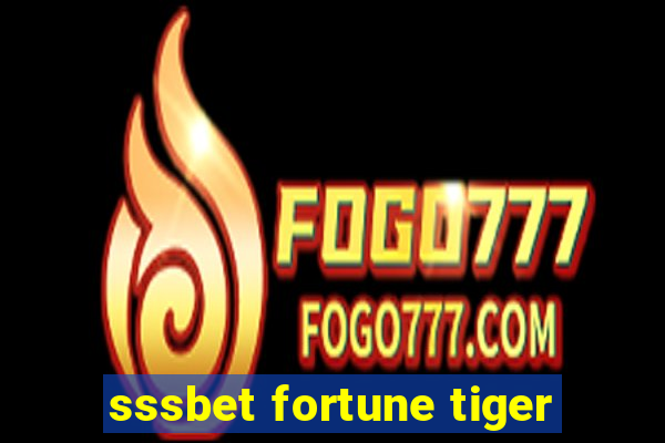 sssbet fortune tiger